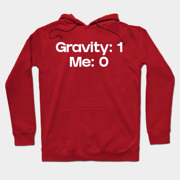 Gravity 1 me 0 Hoodie by NomiCrafts